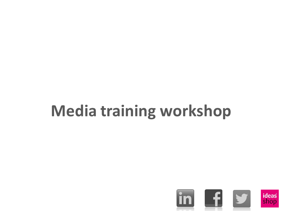 Media Training Powerpoint (2)